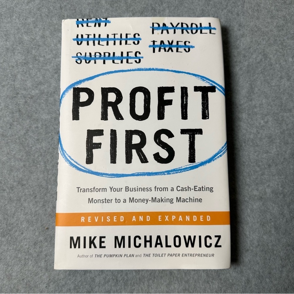 Profit First Book by‎ Mike Michalowicz